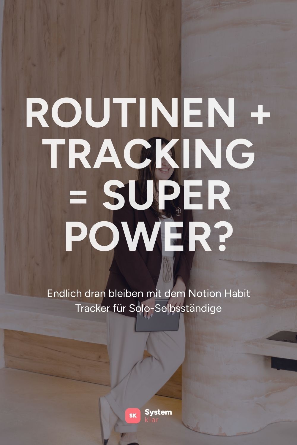 Pinterest-Grafik: Routinen und Tracking als Superpower für Selbstständige mit dem Notion Habit Tracker